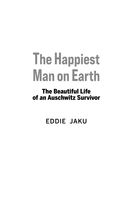 Самый счастливый человек на Земле: Прекрасная жизнь выжившего в Освенциме — фото, картинка — 2