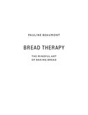 Хлеботерапия. Искусство осознанного выпекания хлеба — фото, картинка — 2